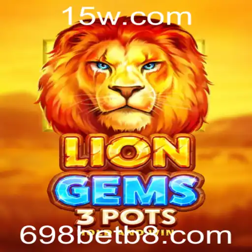 Descubra o Mundo de LionGems3pots com 698bet